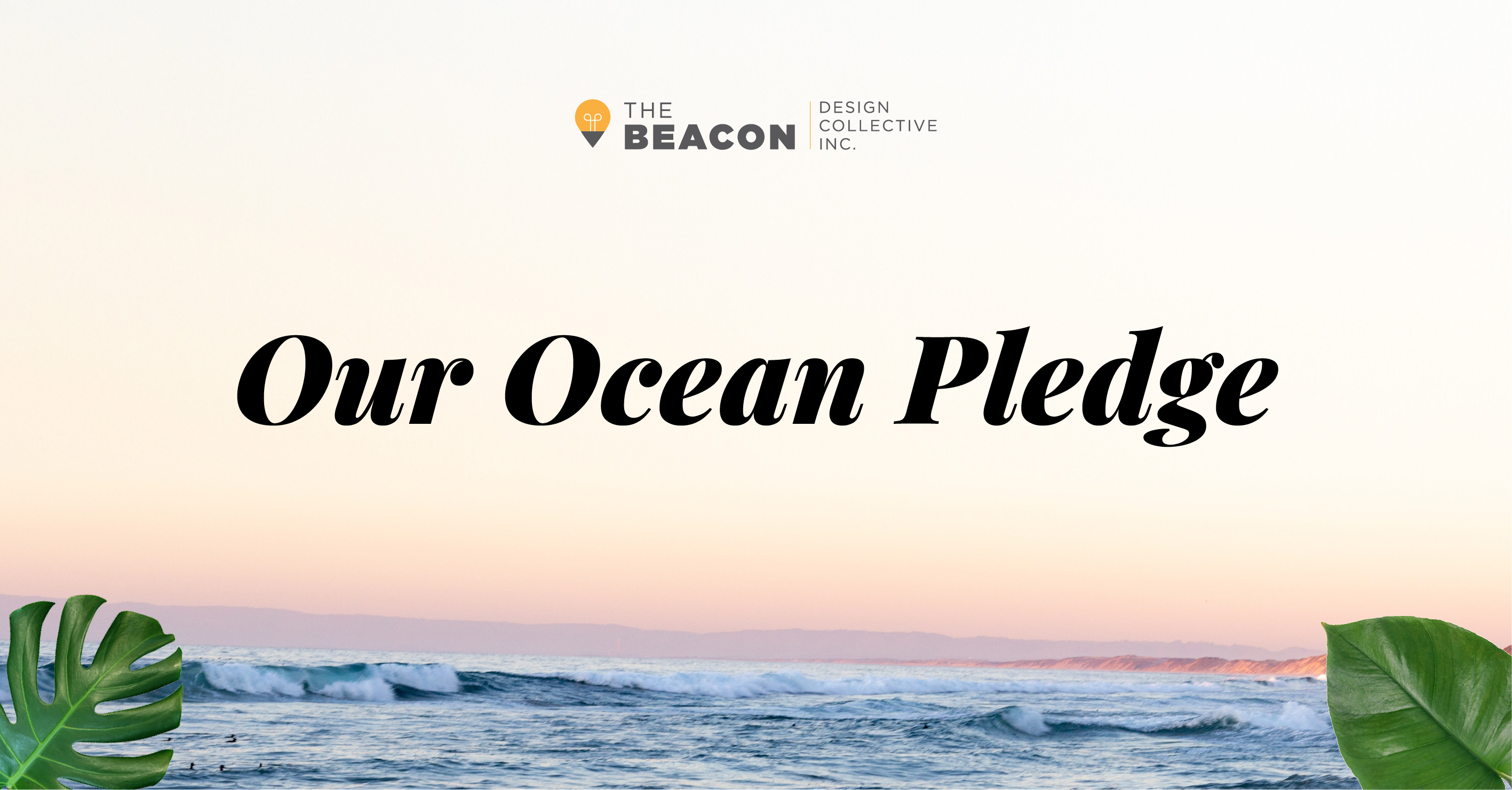 An image of ocean with ocean pledge for World Ocean Day written on it along with Beacon's logo.